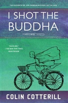 Colin Cotterill - I Shot the Buddha