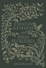 Ransom Riggs - Cuentos extraios para niios peculiares/ Tales of the Peculiar