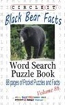 Lowry Global Media Llc, Mark Schumacher, Maria Schumacher - Circle It, Black Bear Facts, Word Search, Puzzle Book