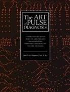 Ann Cecil-Sterman - The Art of Pulse Diagnosis