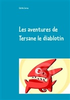 Cécile Lorne - Les aventures de Tersane le diablotin