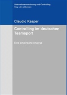 Claudio Kasper, Jör Littkemann, Jörn Littkemann - Controlling im deutschen Teamsport