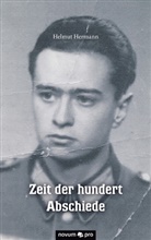 Helmut Hermann - Zeit der hundert Abschiede