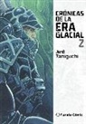 Jiro Taniguchi - Crónicas de la era glacial 2