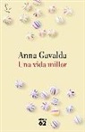 Anna Gavalda - Una vida millor