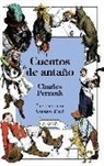 Charles Perrault, Gustave Doré - Cuentos de antaño