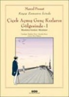 Marcel Proust - Cicek Acmis Genc Kizlarin Gölgesinde 1