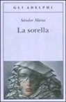 Sándor Márai - La sorella