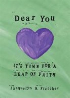 Jacquelyn B Fletcher, Jacquelyn B. Fletcher - Dear You