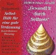 Kurt Tepperwein, Kurt (Prof. Dr.) Tepperwein, Kurt Tepperwein, International Akademie der Wissenschaften (IAW, Internationale Akademie der Wissenschaften Anstalt (IAW) - Selbst-Hilfe für eine gute Verdauung