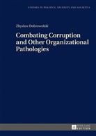 Zbys¿aw Dobrowolski, Zbyslaw Dobrowolski - Combating Corruption and Other Organizational Pathologies