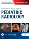 Richard Robertson, Richard (Chair Robertson, Richard L Robertson, Richard L. Robertson, Richard L. (Chair Robertson, Robertson Richard L.... - Pediatric Radiology: The Requisites