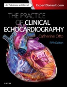 Catherine M Otto, Catherine M. Otto, Catherine M. Otto, Catherine M. (Editor-in-Chief Otto - Practice of Clinical Echocardiography