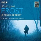 R D Wingfield, R. D. Wingfield, Full Cast, Alan Dudley, Full Cast, Derek Martin - Frost: A Touch of Frost (Audio book)