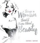 Karen Homer - Things a Woman Should Know About Beauty