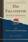 Heinrich Emil Timerding - Die Fallgesetze