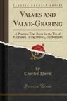 Charles Hurst - Valves and Valve-Gearing