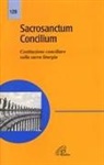 Sacrosanctum concilium. Costituzione conciliare sulla sacra liturgia