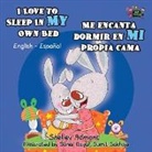 Shelley Admont, Kidkiddos Books, S. A. Publishing - I Love to Sleep in My Own Bed Me encanta dormir en mi propia cama