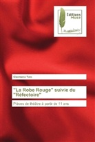Gianmarco Toto - "La Robe Rouge" suivie du "Réfectoire"