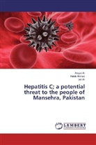 Habi Ahmad, Habib Ahmad, Amja Ali, Amjad Ali, Ijaz Ali - Hepatitis C; a potential threat to the people of Mansehra, Pakistan