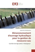 Fabry Bichat Rafalimanana - Dimensionnement d'ouvrage hydraulique pour la gestion de ressource eau