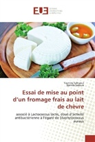 Djamila Sadoun, Yasmin Sahraoui, Yasmine Sahraoui - Essai de mise au point d'un fromage frais au lait de chèvre