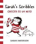 Sarah Andersen - Sarah's Scribbles : Crecer es un mito
