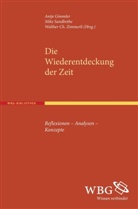 Gimmler, Antje Gimmler, Antje Gimmler (Dr.), Mike Sandbothe, Mik Sandbothe (Dr.), Mike Sandbothe (Prof. Dr.)... - Die Wiederentdeckung der Zeit