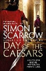 Simon Scarrow - Day of the Caesars (Eagles of the Empire 16)