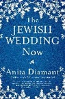 Anita Diamant - Jewish Wedding Now