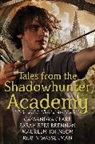 Cassandra Clare, Maureen Johnson, Sarah Rees Brennan, Robin Wasserman - Tales from the Shadowhunter Academy