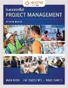 Rose Baker, Rose (University of North Texas) Baker, James Clements, Jim Clements, Jim (Clemson University) Clements, Jack Gido... - Successful Project Management