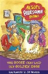Lou Kuenzler, Jillian Powell, Jill Newton - The Goose That Laid the Golden Eggs