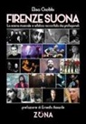 Elisa Giobbi - Firenze suona. La scena musicale e artistica raccontata dai protagonisti