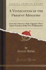 Daniel Defoe - A Vindication of the Present Ministry
