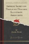Paolo Aresi - Imprese Sacre con Triplicati Discorsi Illustrate Arricchite, Vol. 2 (Classic Reprint)