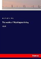 Washington Irving - The works of Washington Irving