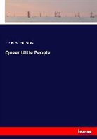 Harriet Beecher-Stowe, Harriet Beecher Stowe - Queer Little People
