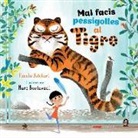 Pamela Butchart, Marc Boutavant - Mai facis pessigolles al tigre