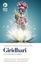 Bhakti Marga - Giridhari: The Uplifter of Hearts