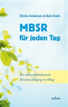 Elish Goldstein, Elisha Goldstein, Bob Stahl - MBSR für jeden Tag