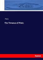 Plato - The Timaeus of Plato