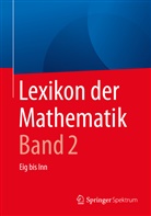 Guid Walz, Guido Walz - Lexikon der Mathematik - 2: Eig bis Inn