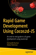 Hemant Kumar, Hemanth Kumar, Abdul Rahman - Rapid Game Development Using Cocos2d-JS