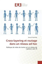Nancy El Rachkidy - Cross-layering et routage dans un réseau ad hoc