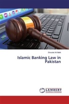 Shoukat Ali Malik - Islamic Banking Law in Pakistan