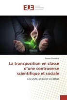 Dawser Zineddine - La transposition en classe d'une controverse scientifique et sociale