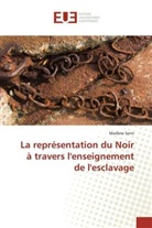 Marlène Sorin - La représentation du Noir à travers l'enseignement de l'esclavage