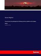Dante Alighieri, Dante Alighieri - Versuch einer blos philologischen Erklärung mehrerer dunklen und streitigen Stellen